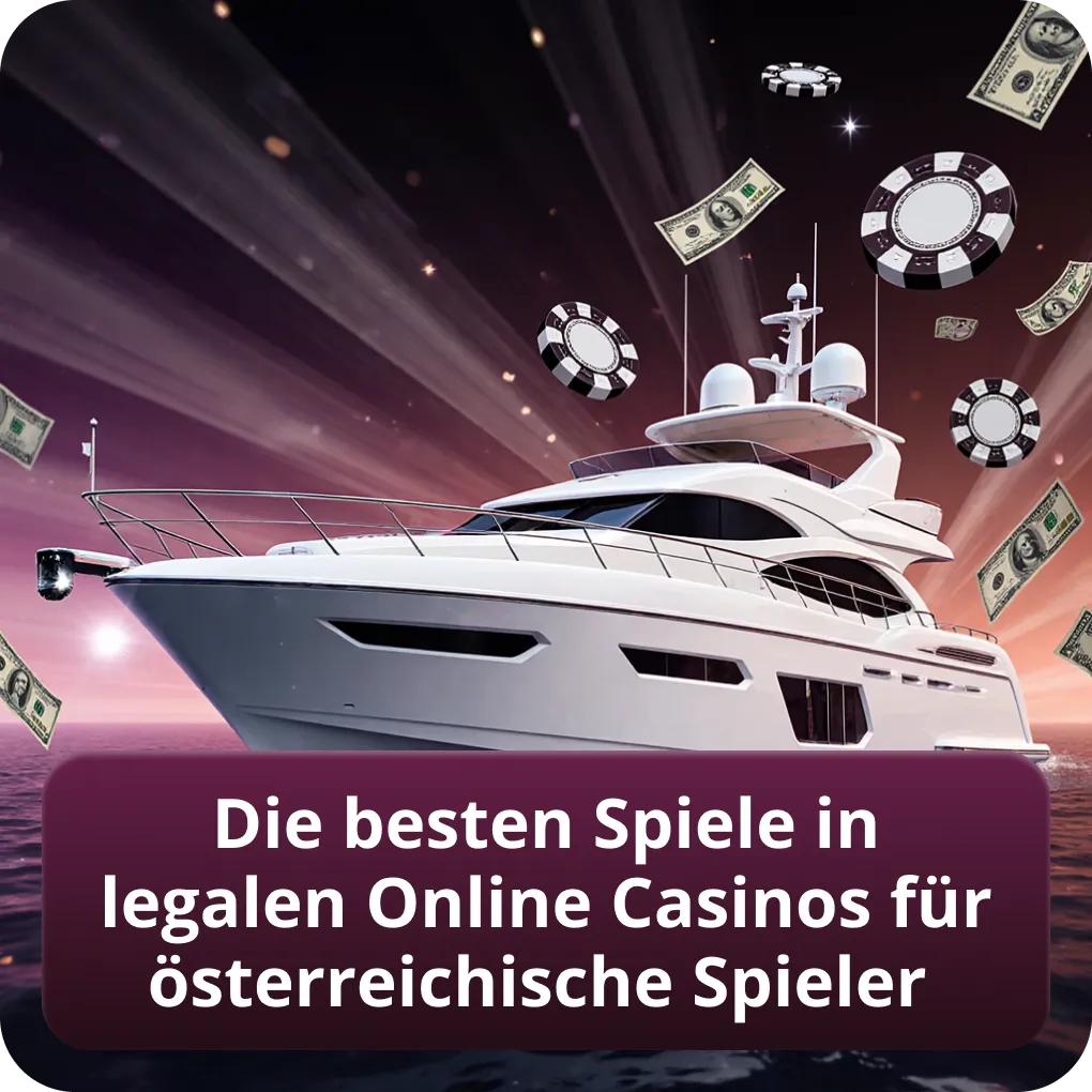 Die besten Spiele in legalen Online Casinos für österreichische Spieler