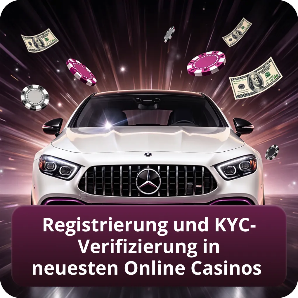Registrierung und KYC-Verifizierung in neuesten Online Casinos