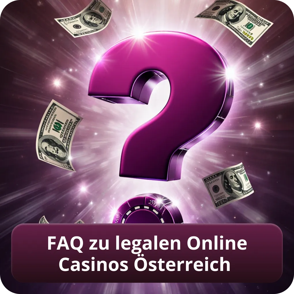 FAQ zu legalen Online Casinos Österreich