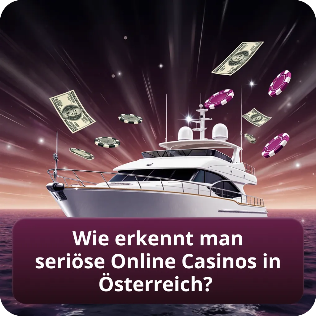 Wie erkennt man seriöse Online Casinos in Österreich?